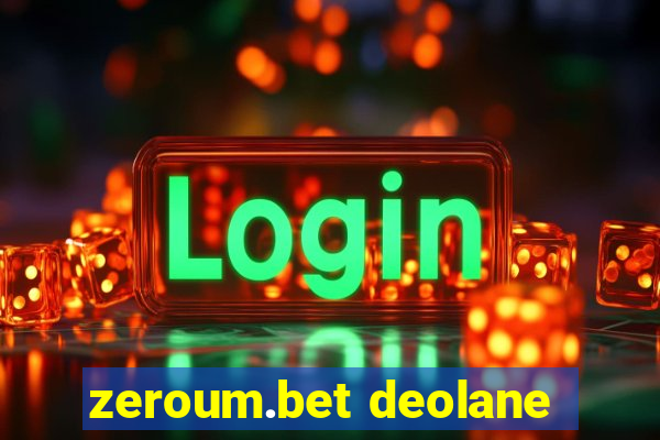 zeroum.bet deolane